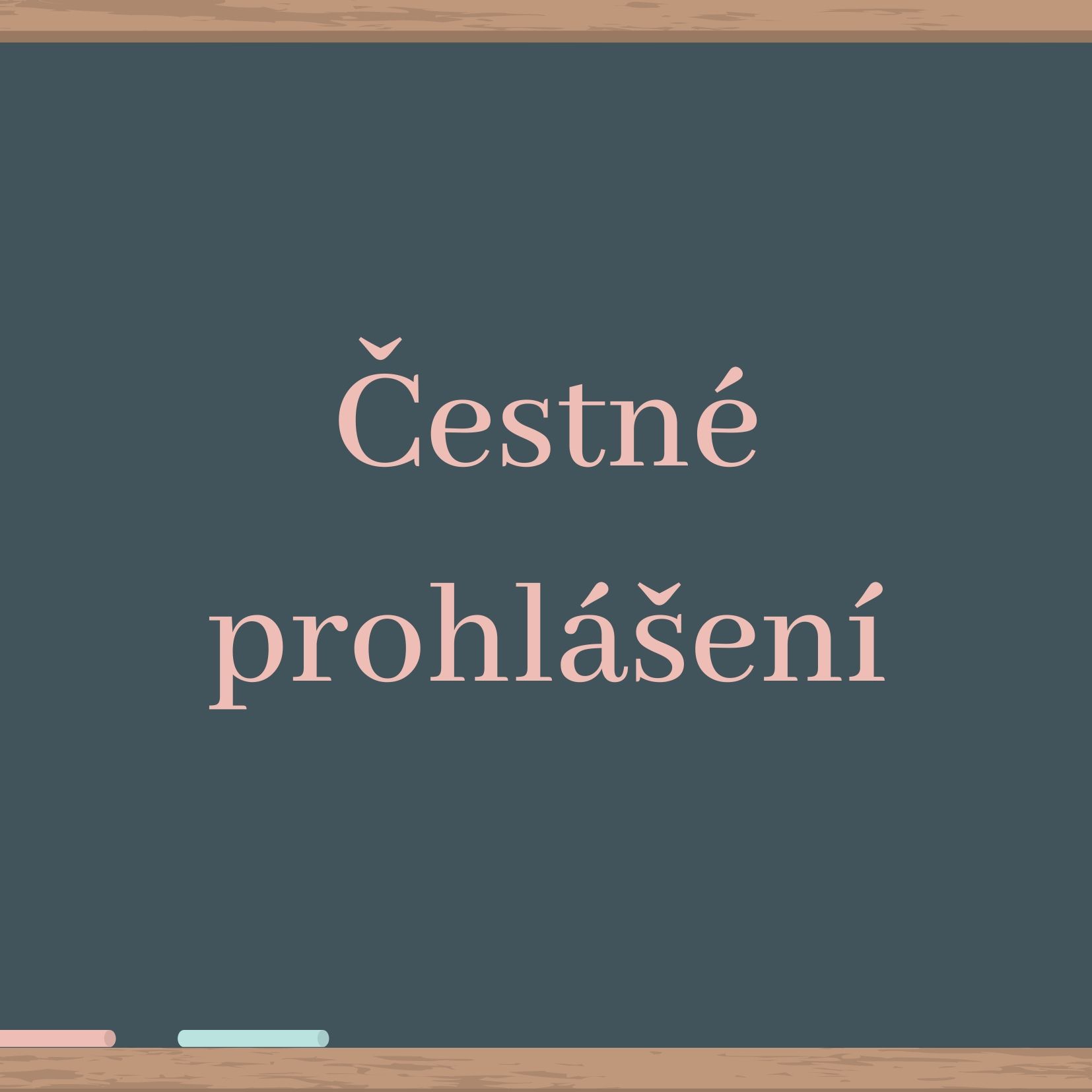 Čestné prohlášení