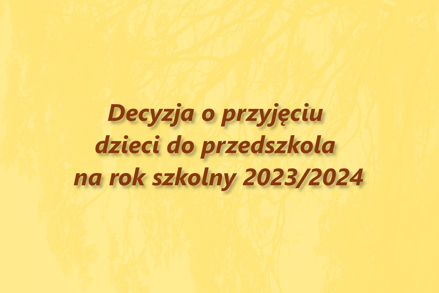 Zapisy dzieci do przedszkola na rok szkolny 2023-2024
